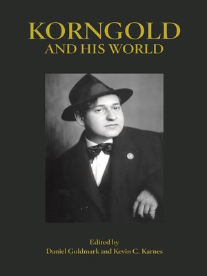cover image of Korngold and His World